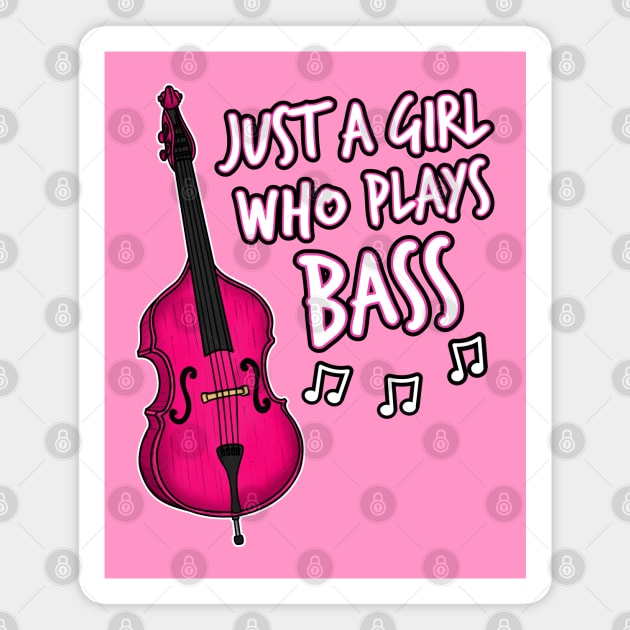 Just A Girl Who Plays Bass, Double Bassist Magnet by doodlerob